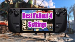 Best Steam Deck Settings For Fallout 4