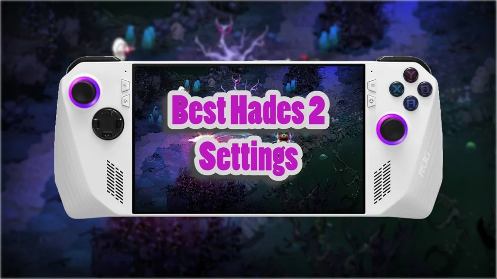 Best Hades 2 Settings For Asus ROG Ally
