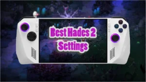Best Hades 2 Settings For Asus ROG Ally