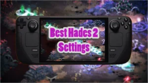 Hades 2 steam deck settings and benchmarks