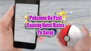 People Are Paying $500 A Night For Hotels To Attend Pokémon Go Fest