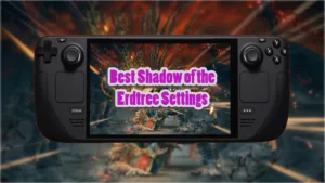 Shadow of the Erdtree Steam Deck settings