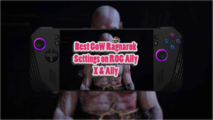 Best God of War Ragnarok Settings for Asus ROG Ally X