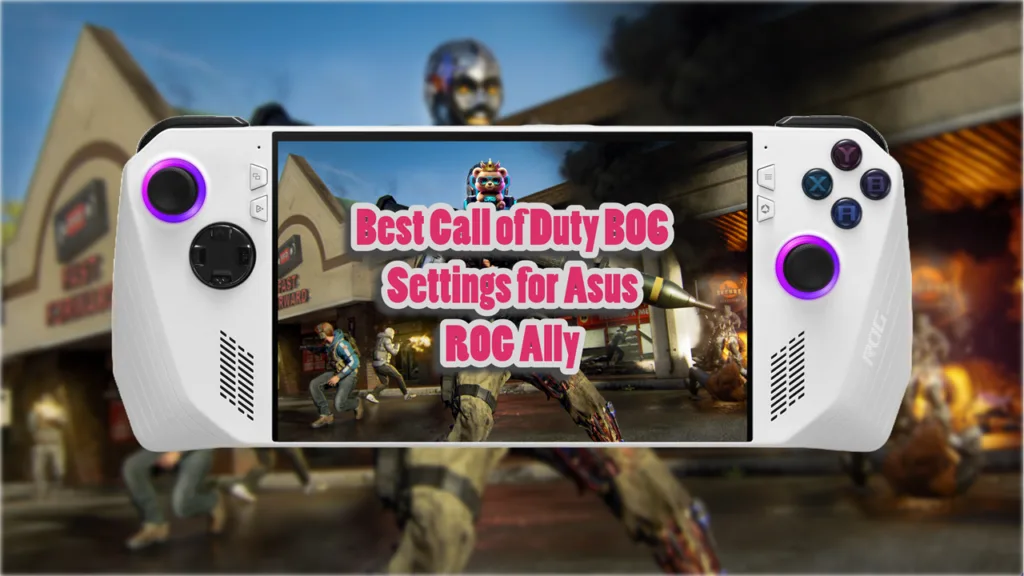 Best Call of Duty Black Ops 6 Settings for Asus ROG Ally
