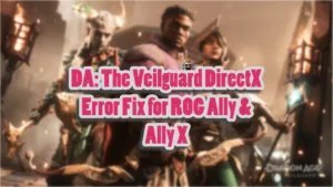 How do I fix the Dragon Age the Veilguard DirectX error on ROG Ally and Ally X.