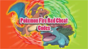 Full List of Pokemon Fire Red Cheats and How to Use