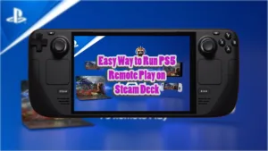 PS5 Remote Play Setup on Steam Deck (Easy Way)