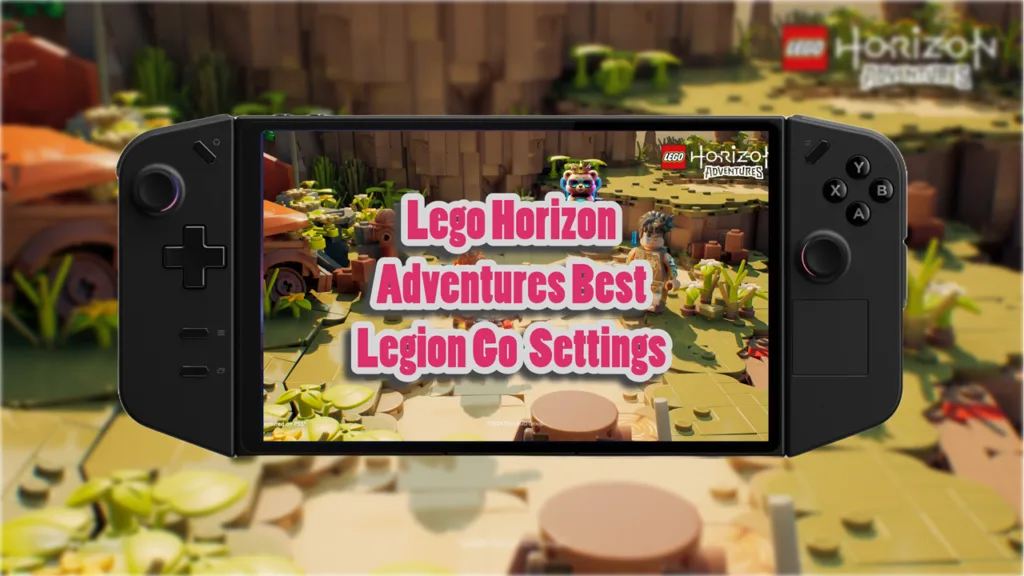 Lego Horizon Adventures Best Legion Go Graphics Settings