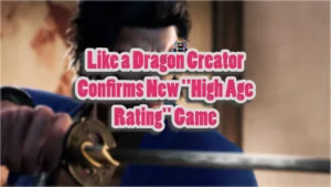 Like a Dragon Creator Confirms New High Age Rating Game