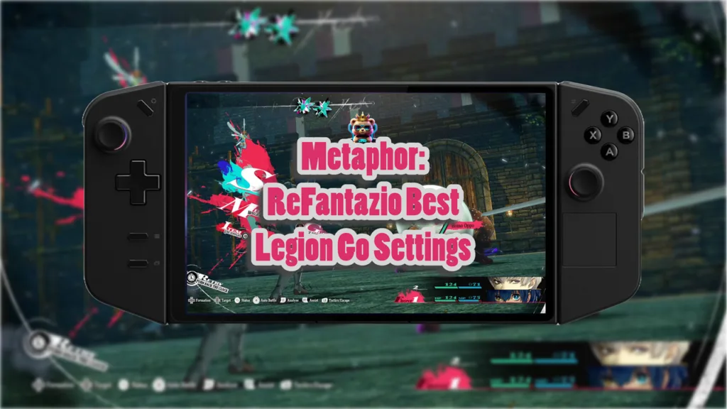 Metaphor ReFantazio Best Legion Go Settings