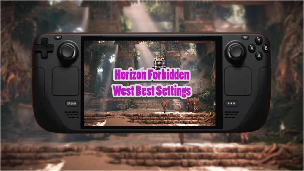 Steam Deck Horizon Forbidden West Best Settings
