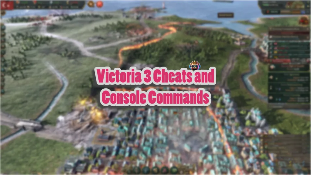 All Victoria 3 Cheats and Console Commands List