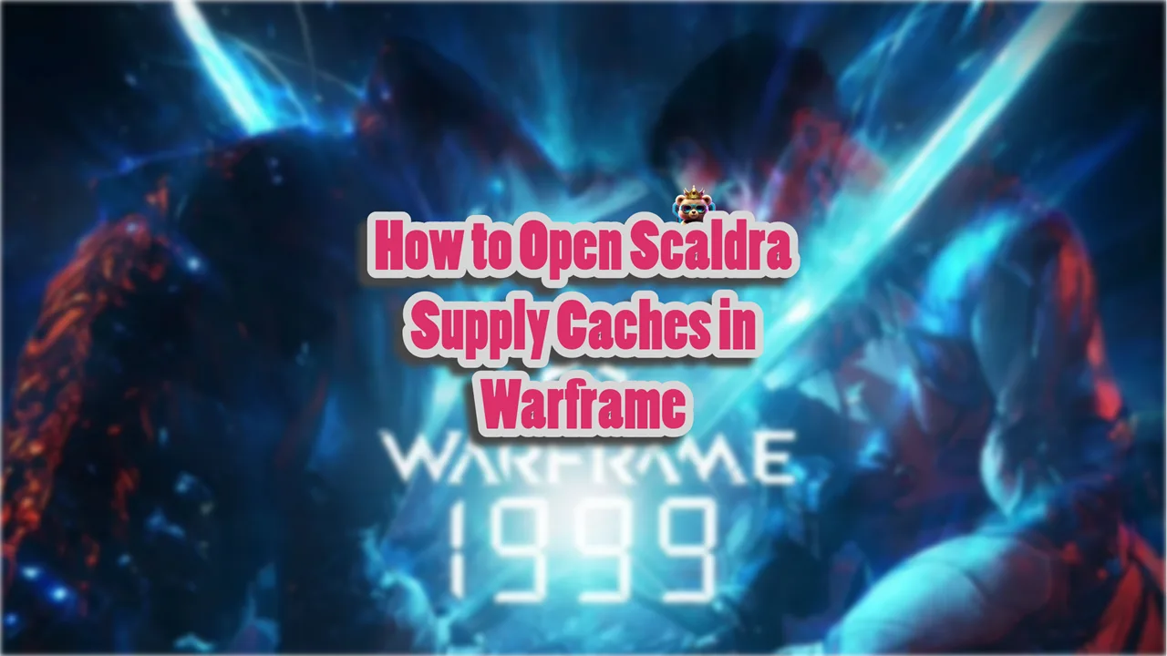 How to Open Scaldra Supply Caches in Warframe
