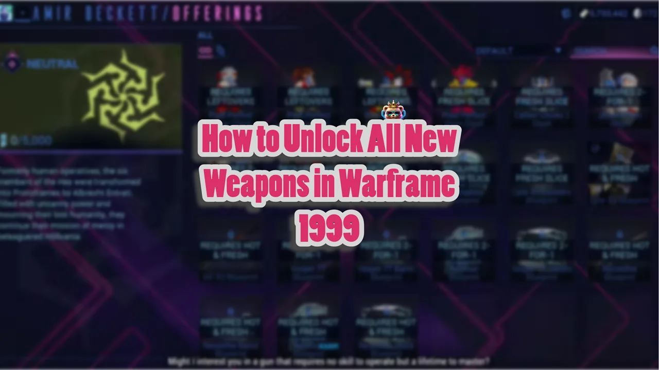 How to Unlock All Weapons in Warframe 1999