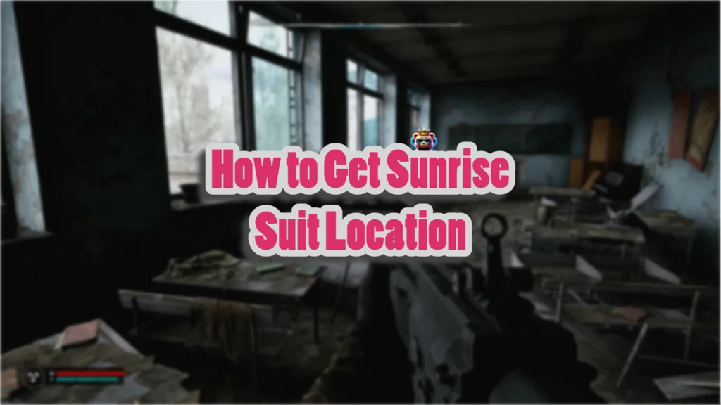 how to get Sunrise Suit Location