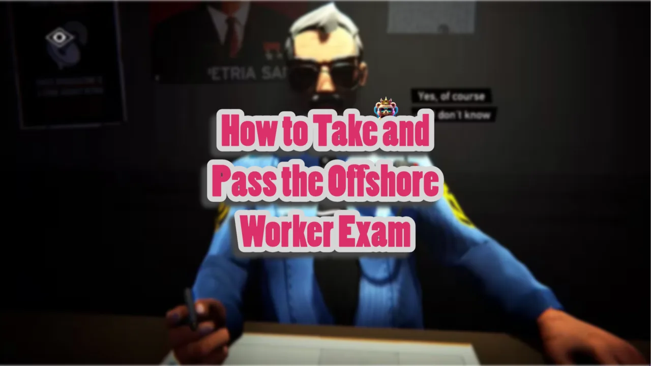 How to Take and Pass the Offshore Worker Exam
