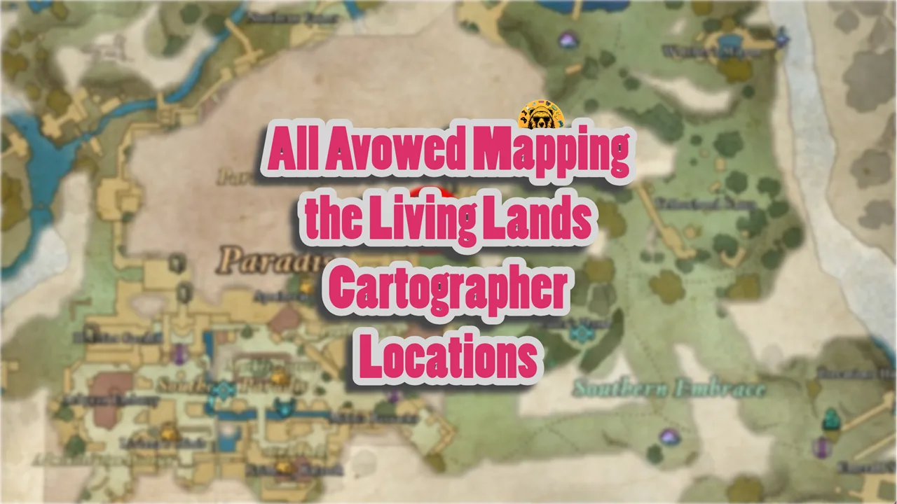 All Avowed Mapping the Living Lands Cartographer Locations