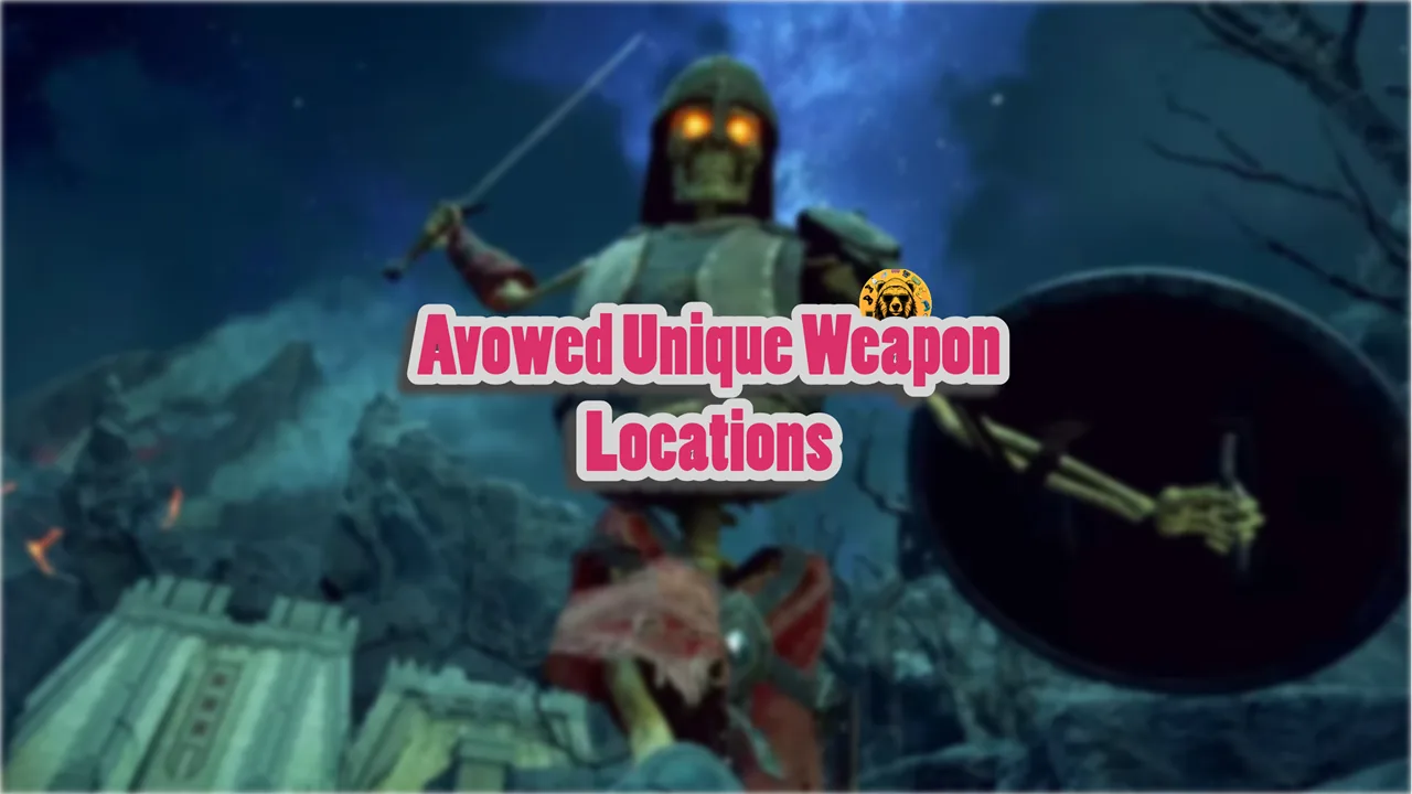 Avowed Unique Weapon Locations