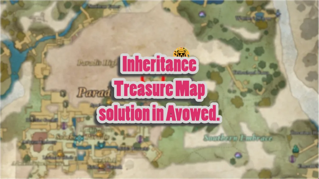 Inheritance Treasure Map solution in Avowed.
