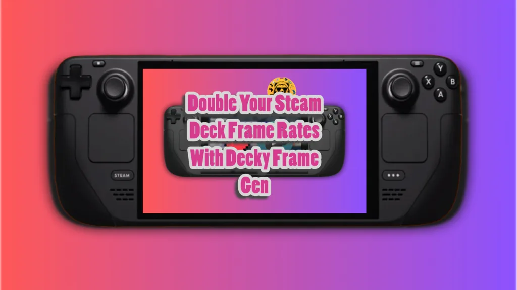 Let's Double Your Steam Deck Frame Rates With Decky Frame Gen