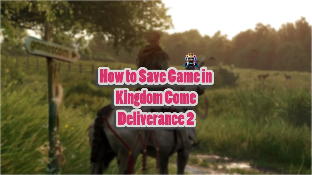 How to save game in KCD2 without sleeping or using Saviour Schnapps?