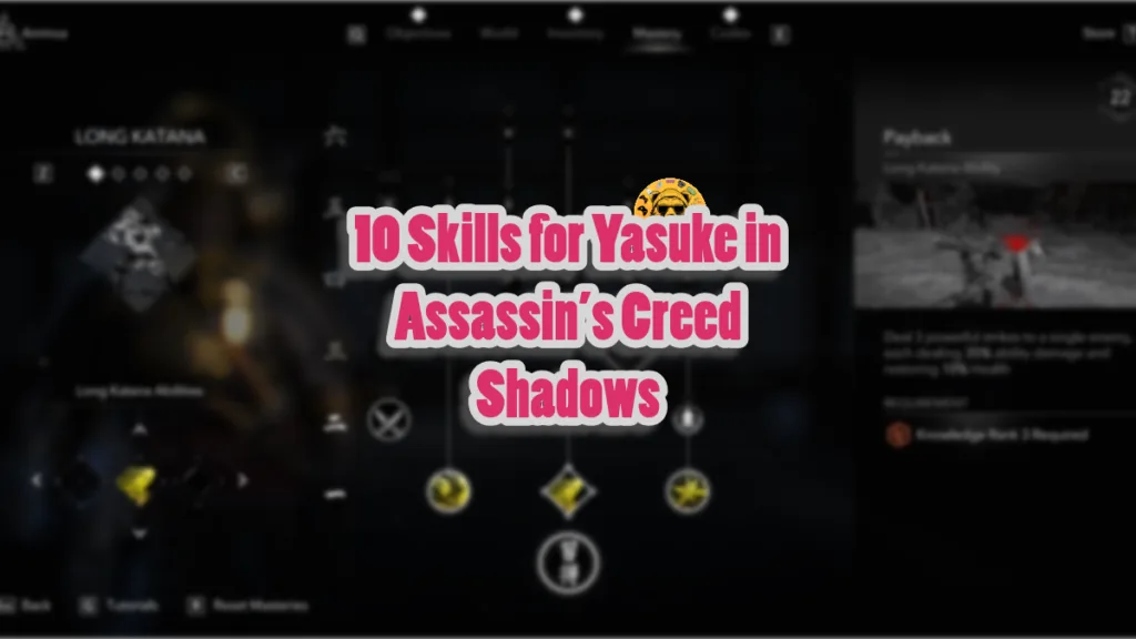 10 Skills for Yasuke in Assassin’s Creed Shadows
