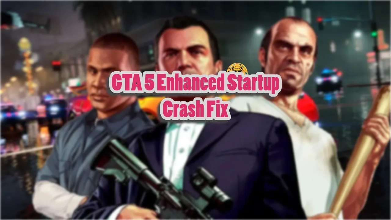 Fixes for crash at startup issue with GTA 5 on PC.