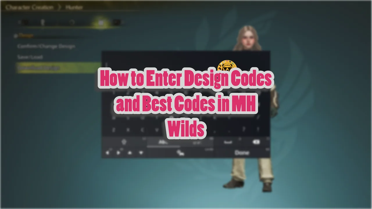 How to Enter Design Codes and Best Codes in MH Wilds