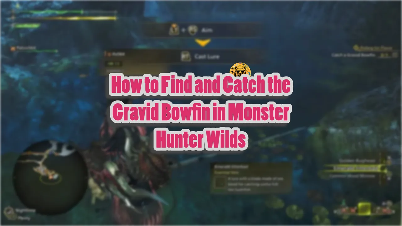How to Find and Catch the Gravid Bowfin in Monster Hunter Wilds