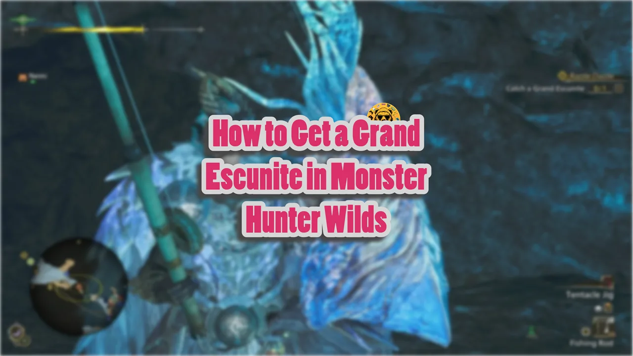How to Get a Grand Escunite in Monster Hunter Wilds
