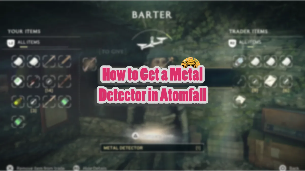 How to Get a Metal Detector in Atomfall