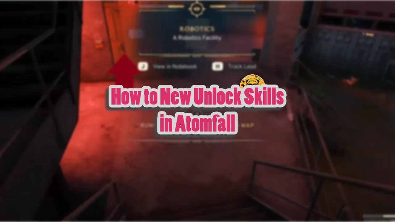 How to New Unlock Skills in Atomfall