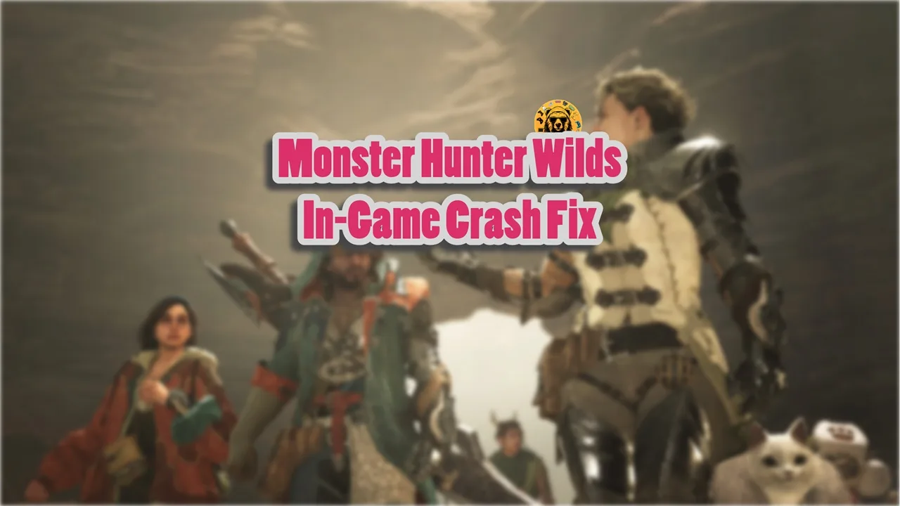 How to fix Monster Hunter Wilds in-game crash issue on PC?