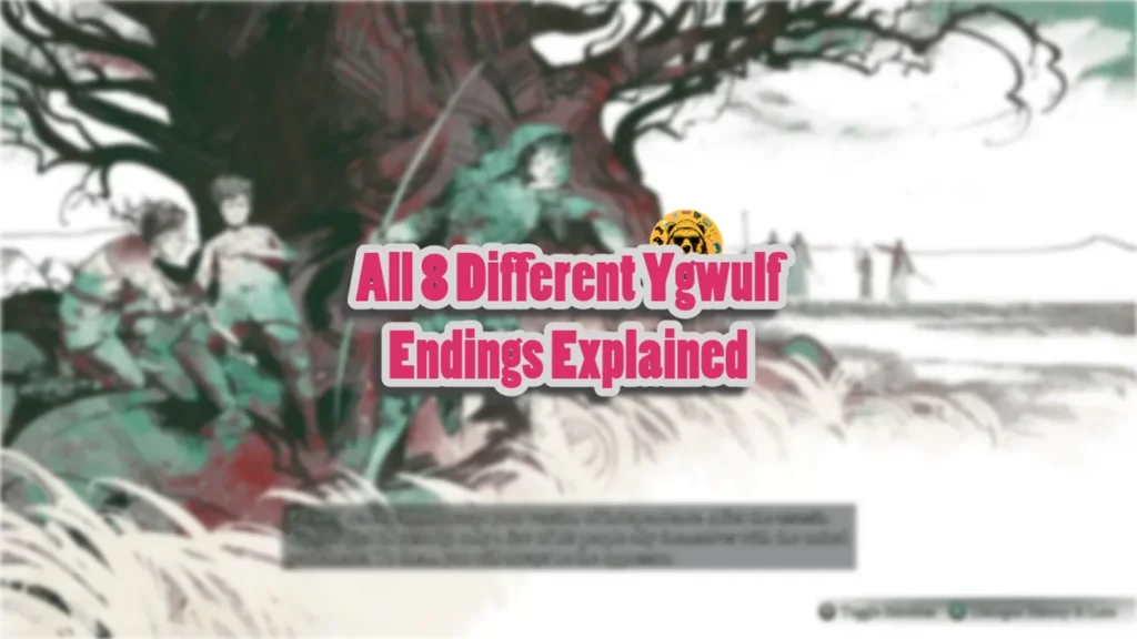 All 8 Different Ygwulf Endings Explained