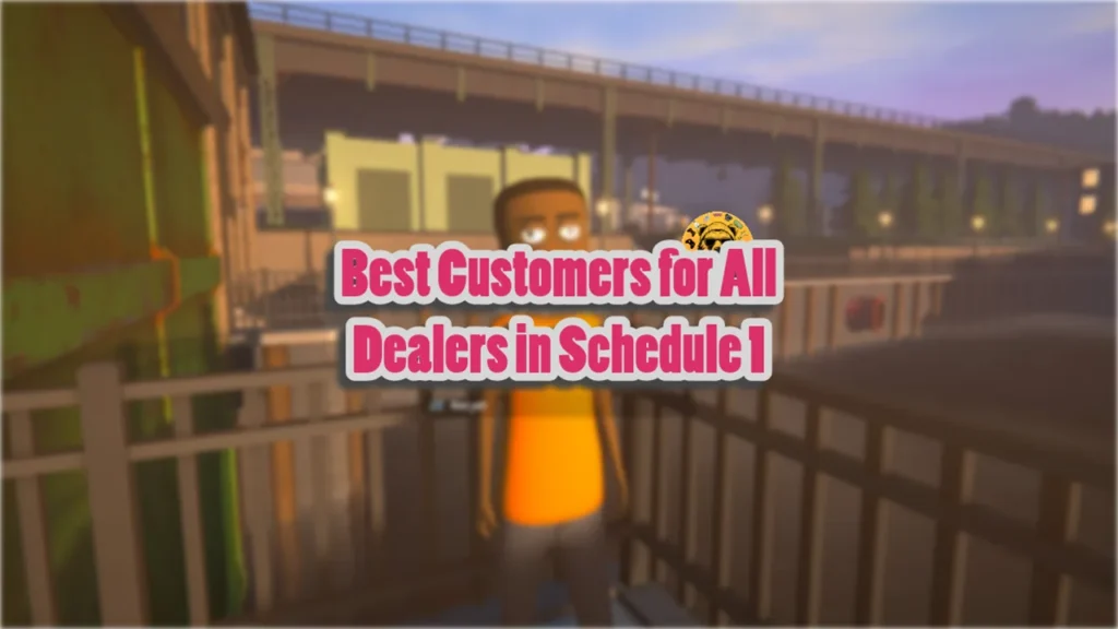 Best Customers for All Dealers in Schedule 1
