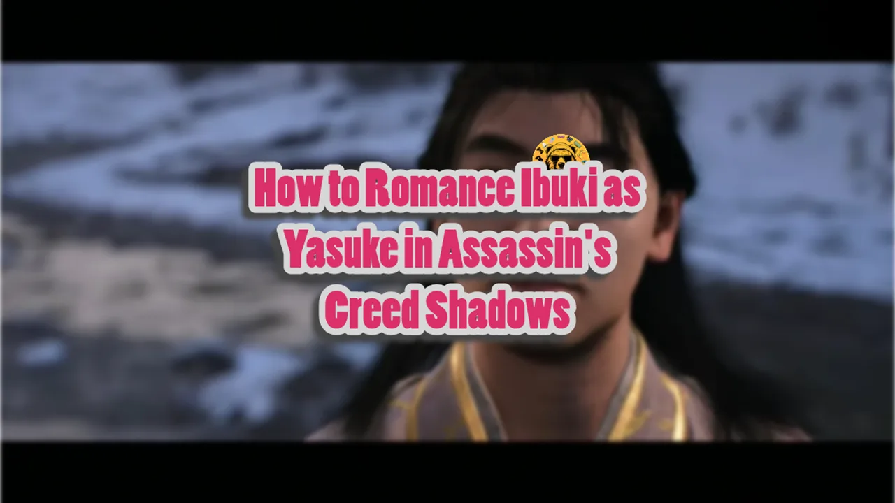 How to Romance Ibuki as Yasuke in Assassin's Creed Shadows