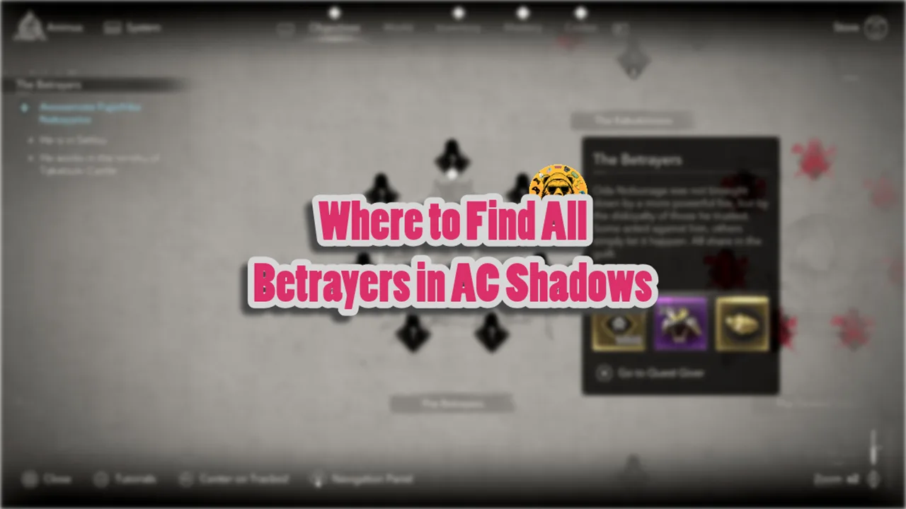 Where to Find All Betrayers in AC Shadows