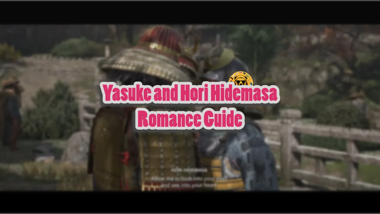Yasuke and Hori Hidemasa Romance Guide