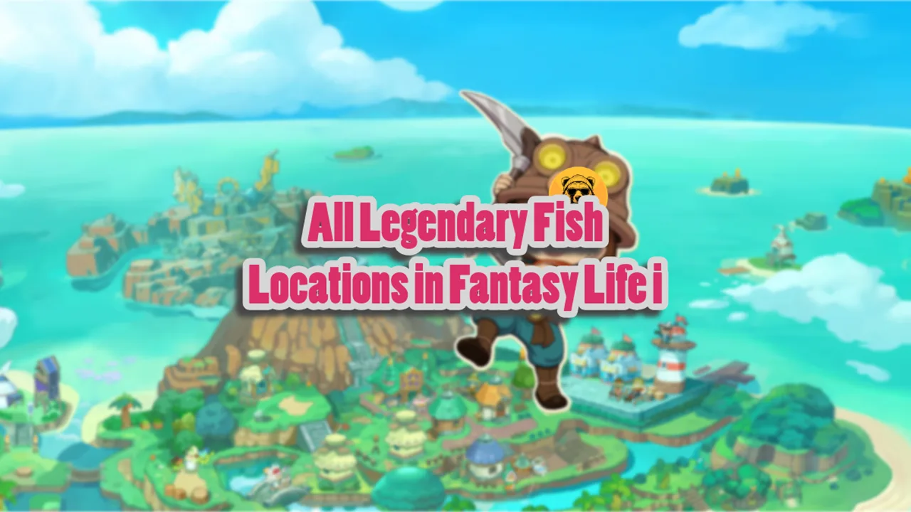 All Legendary Fish Locations in Fantasy Life i
