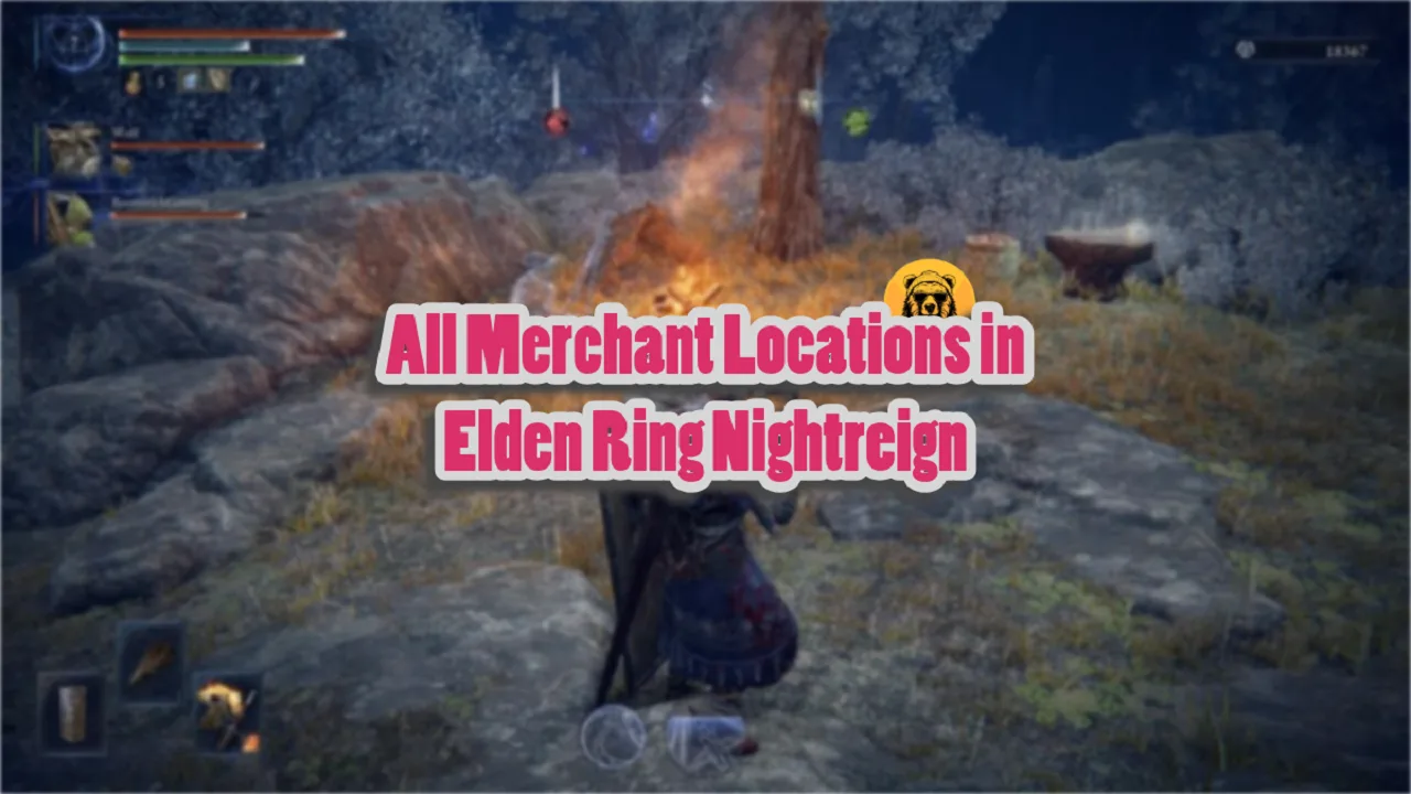 All Merchant Locations in Elden Ring Nightreign
