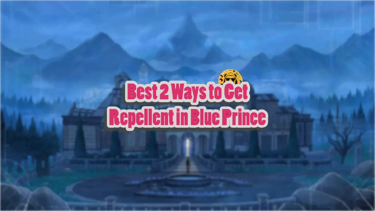 Best 2 Ways to Get Repellent in Blue Prince
