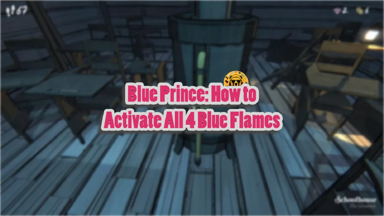 Blue Prince How to Activate All 4 Blue Flames