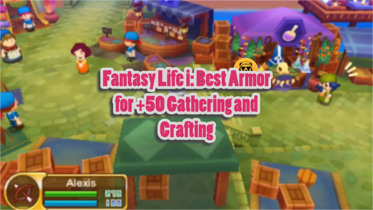 Fantasy Life i Best Armor for +50 Gathering and Crafting