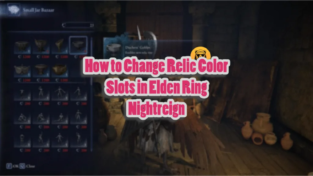 How to Change Relic Color Slots in Elden Ring Nightreign