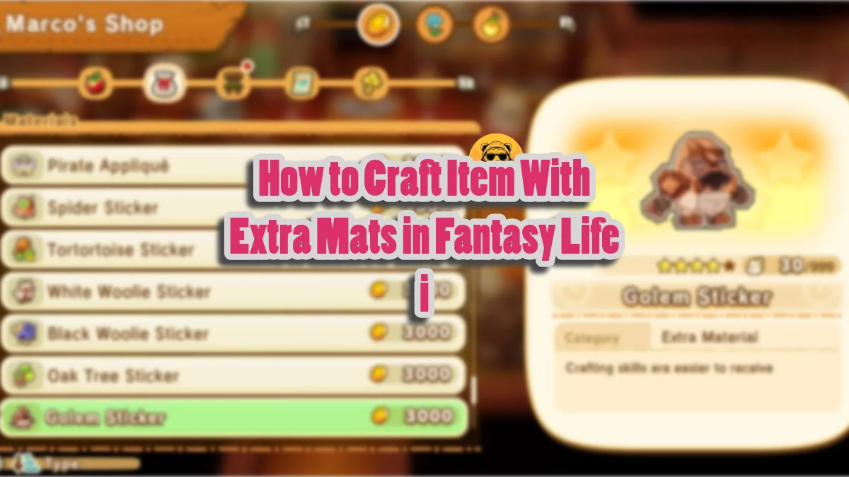 How to Craft Item With Extra Mats in Fantasy Life i