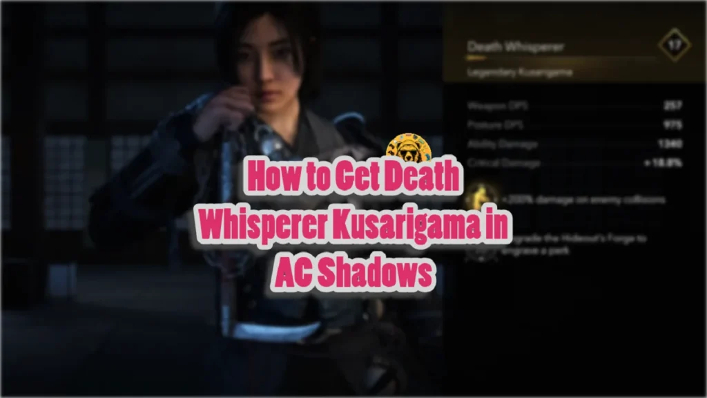 How to Get Death Whisperer Kusarigama in AC Shadows