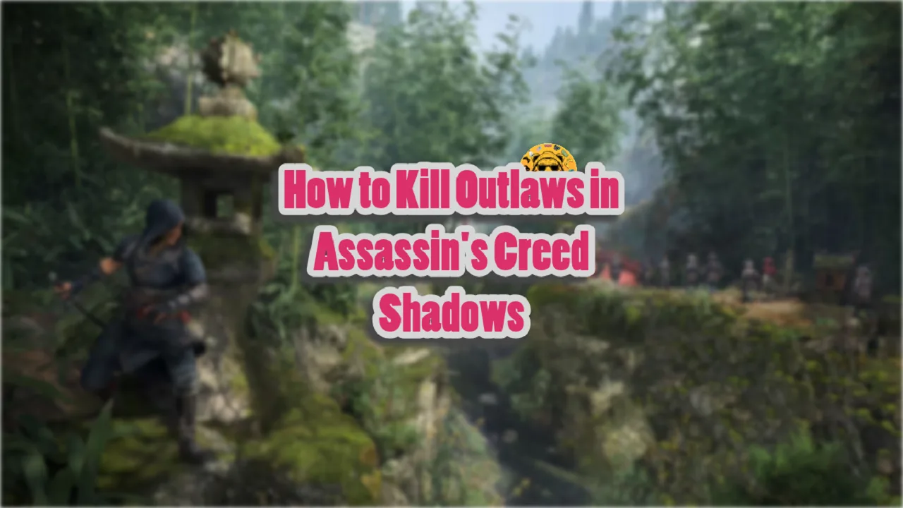 How to Kill Outlaws in Assassin's Creed Shadows