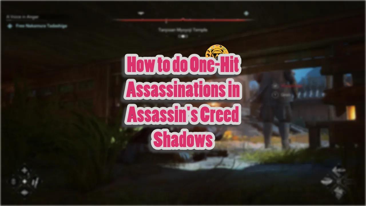 How to do One-Hit Assassinations in Assassin's Creed Shadows