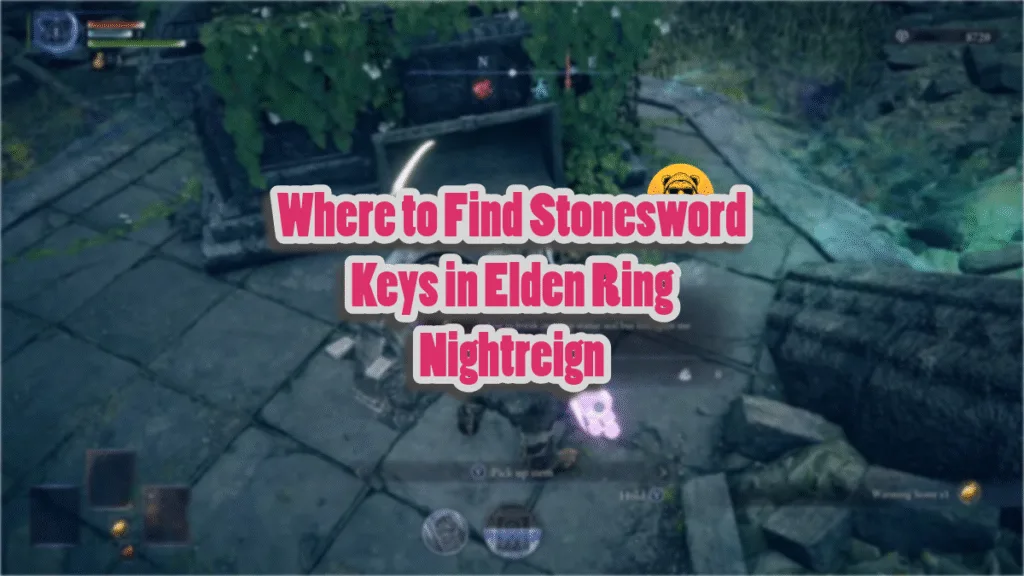 Where to Find Stonesword Keys in Elden Ring Nightreign