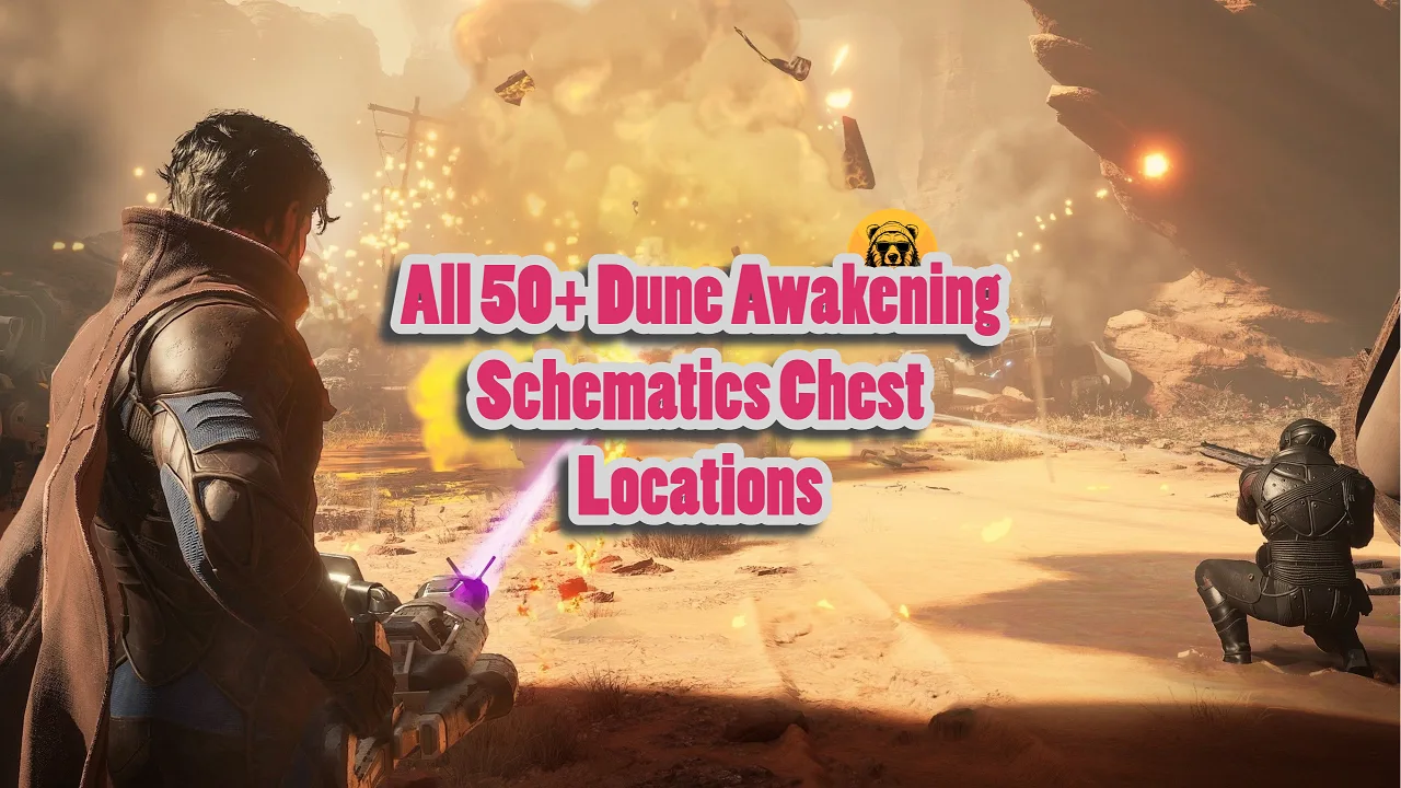 All 50+ Dune Awakening Schematics Chest Locations